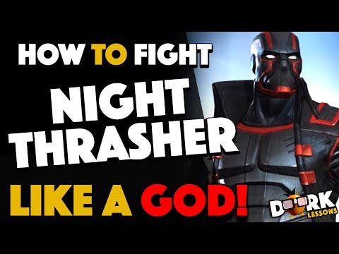 How To Fight Night Thrasher: Like A God!