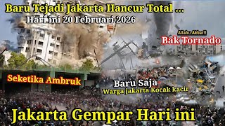 Download lagu JAKARTA GEMPAR 20-02-2026! BARU SAJA BAK TORNADO SAPU KOTA JAKARTA HARI INI, HUJAN BADAI JAKARTA mp3