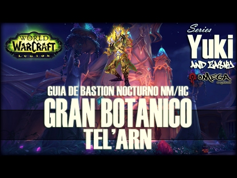 Gran Botánico Tel'arn - Guía de Bastión Nocturno (NM/HC)