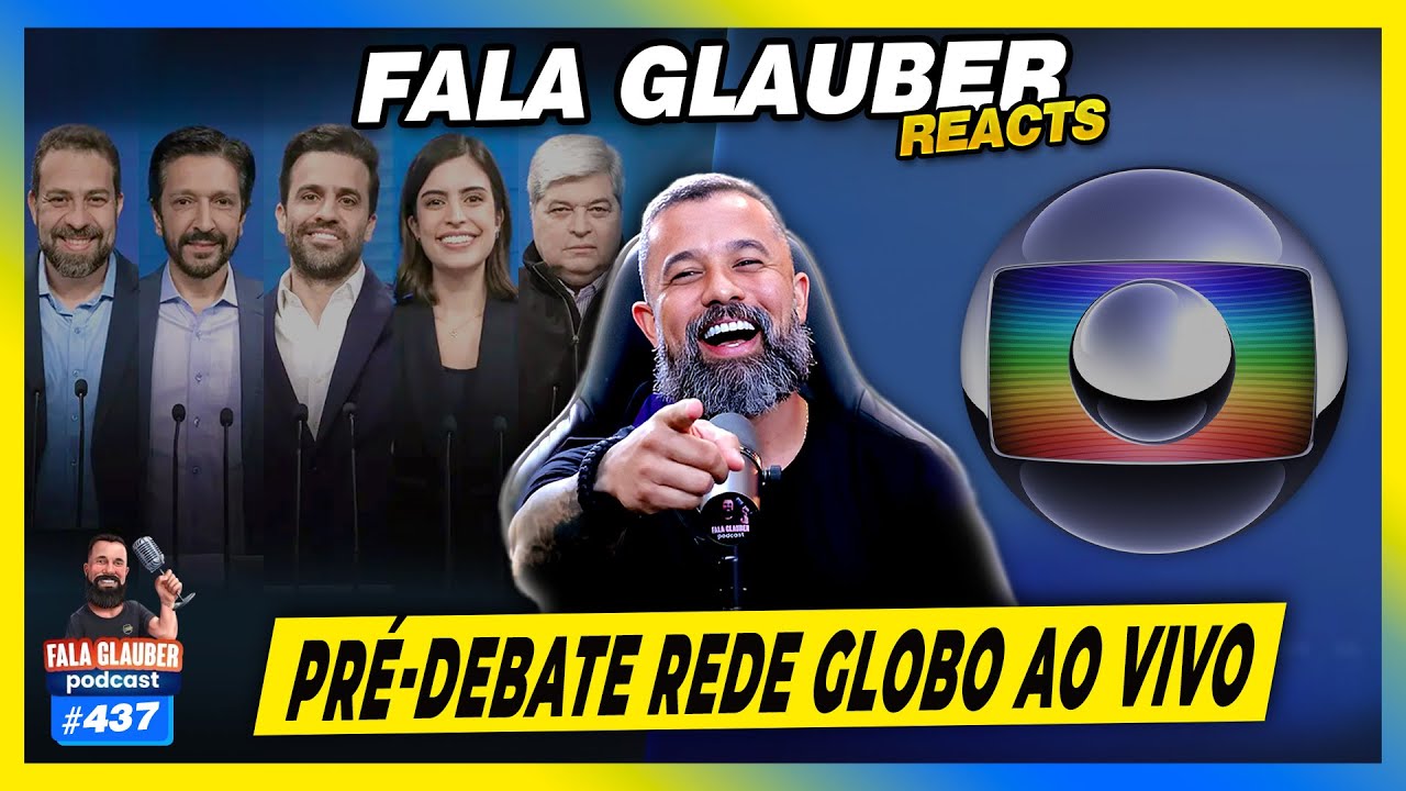 PRÉ-DEBATE REDE GLOBO AO VIVO... - #437