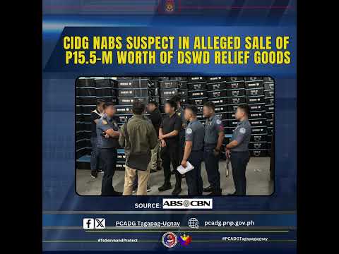 CIDG nabs suspect in alleged sale of P15.5-M worth of DSWD relief goods