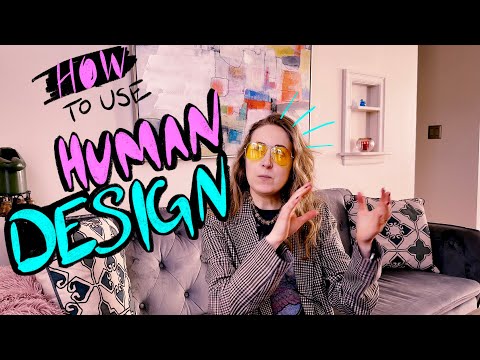 How to use Human Design in your day-to-day life (an intro)
