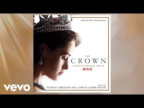 Your Majesty | The Crown Season Two (Soundtrack from the Netflix Original Series)
