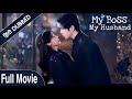 My Boss My Husband Full Movie Hindi Dubbed New Chinese Drama Cdrama Cdramaclips Chinesedrama