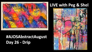 Wrapping up August with #AJOSAbstractAugust Day 26 'Drip'