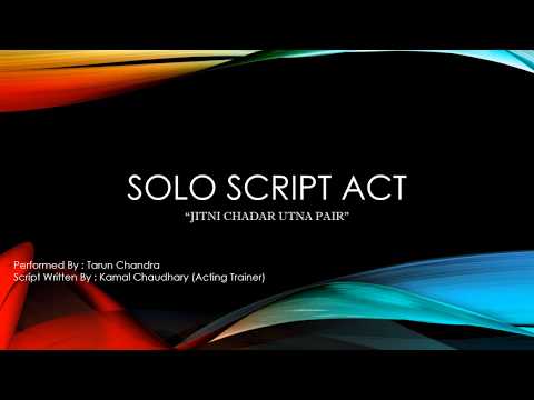 Tarun Chandra Solo Script Act. 