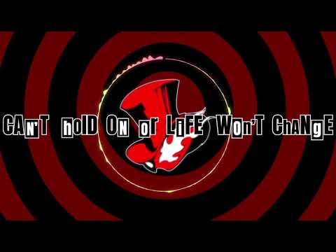 Persona 5 - Life Will Change Lyrics