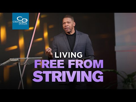 Living Free From Striving - Wednesday Service