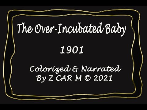 GERMAN - The Over-Incubated Baby - 1901 | 60 FPS - Colorized And Narrated In Palatinate Dialect
