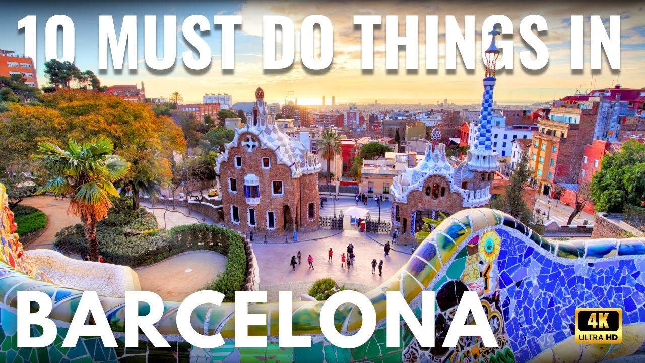 Top 10 Things To Do In Barcelona, Spain | Must-See Attractions & Hidden Gems In 4K