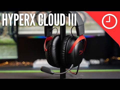 HyperX Cloud III review: Comfort and Clarity
