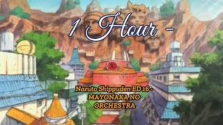Download lagu 1 Hour - Naruto Shippuden ED 16 - MAYONAKA NO ORCHESTRA mp3