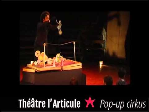 Pop-up cirkus - Théâtre l'Articule - Festival Jours [et nuits] de cirque(s) 2015