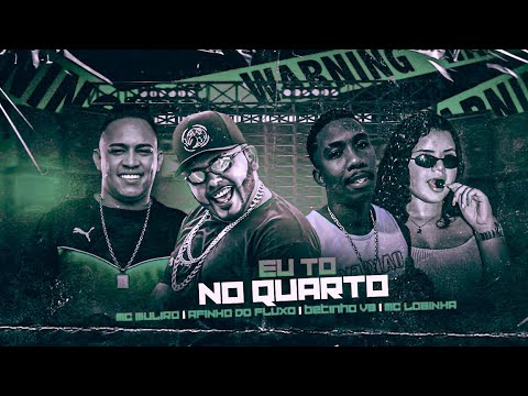 BREGÃ FUNK - EU TO NO QUARTO - BETINHO V8, AFINHO DO FLUXO, MC MURILO & MC LOBINHA