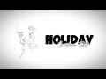 Greatman Takit - HOLIDAY (Animated Lyric Video)
