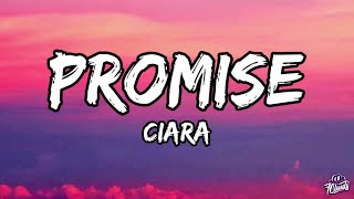 Ciara - promise (Lyrics)