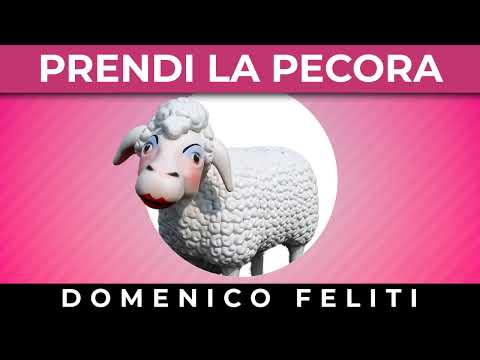 Domenico Feliti - Prendi la pecora