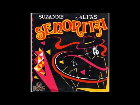 Suzanne Alias - Senorita. 1986