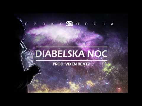 Spoko Opcja -  Diabelska Noc || Prod. Vixen Beatz