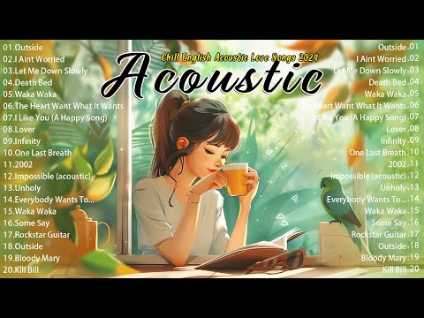 Best Chill English Acoustic Love Songs 2024???? Morning Acoustic Songs ???? Positive Music Playlist Lyric