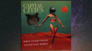 Capital Cities - Drop Everything (Galestian Radio Edit)