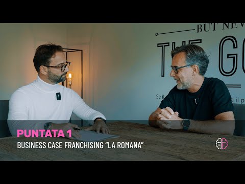 Anteprima video: Franchising La Romana - Business Case