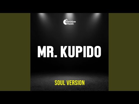 Mr. Kupido (Soul Version)