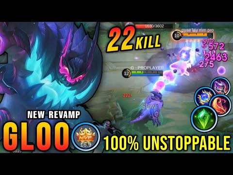 22 Kills No Death!! Gloo Revamp 100% Unstoppable!! - New Revamp Tryout ~ MLBB