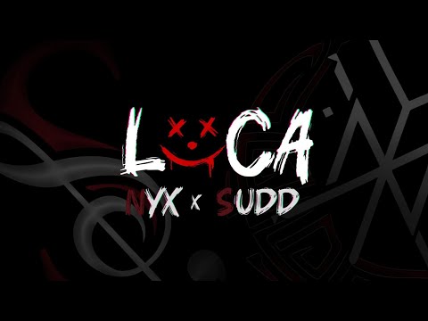 LOCA - SUDD ft. NYX