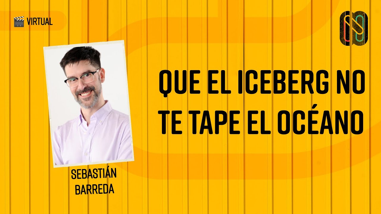 Que el Iceberg no te tape el Océano