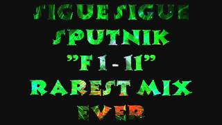 Sigue Sigue Sputnik - &quot; F1 - 11 &quot;  [ Rarest Mix Ever ]