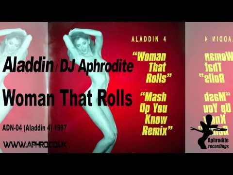 Aladdin / Aphrodite - Woman That Rolls