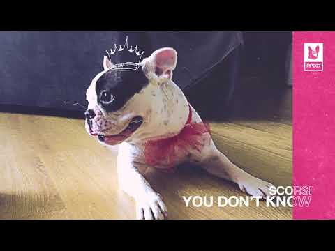 Scorsi - You Don't Know