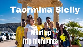 Girls Trip Highlights: Taormina, Sicily Meetup