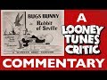 Rabbit Of Seville Looney Tunes Critic Commentary