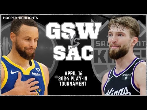 Golden State Warriors vs Sacramento Kings Full Game Highlights | 2024 NBA Play-In Tournament