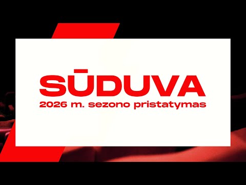 SŪDUVA. 2026 m. sezono pristatymas
