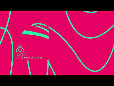 Intaresu Podcast 012 - Francisco Mendes