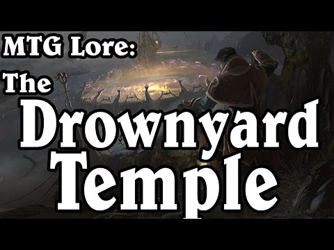 MTG Lore: Drownyard Temple