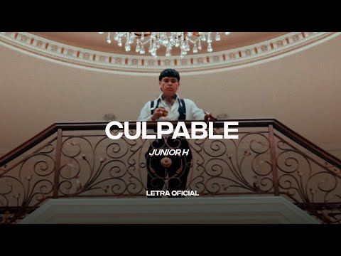Junior H - Culpable (Lyric Video) | CantoYo