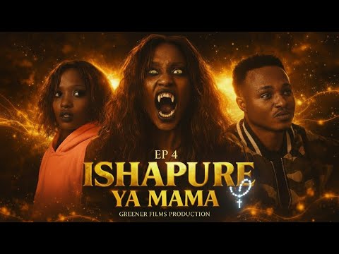 ISHAPURE YA MAMA EP 4:urupfu🔥🔥🔥🔥🔥