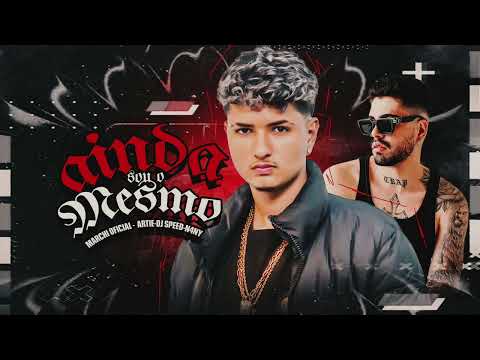 Marchi - Ainda Sou o Mesmo | Feat. Artie (Love Funk)