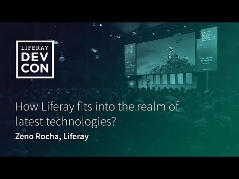 KEYNOTE: How Liferay fits into the realm of latest technologies?