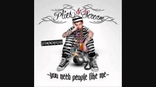 Plies - Need People Like Me | Need People Like me - Mixtape 2010