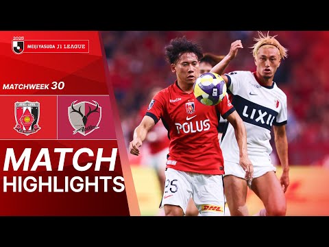 Urawa Reds vs. Kashima Antlers - Game Highlights | 2025 J1 LEAGUE | MW30