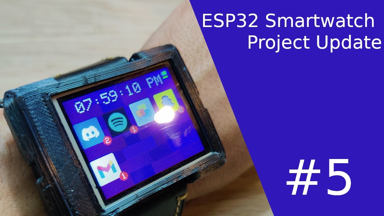 ESP32 Smartwatch Project Update #5
