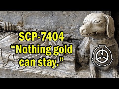 SCP-7404 "Nothing gold can stay" Neutralized [SCP Document Reading]