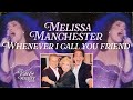 Melissa Manchester: Whenever I Call You Friend