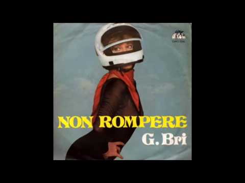 G. Bri - Non Rompere (Instrumental) (Italy, 1979)