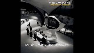 Jayhawks - Pretty roses in your head